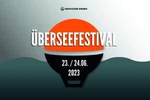 Überseefestival 2023