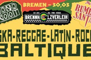 Baltique Bremen 2024: Ska // Reggae // Latin // Rock