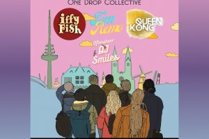 One Drop Collective // Iffy Fish // Tom Remo // Queen Kong